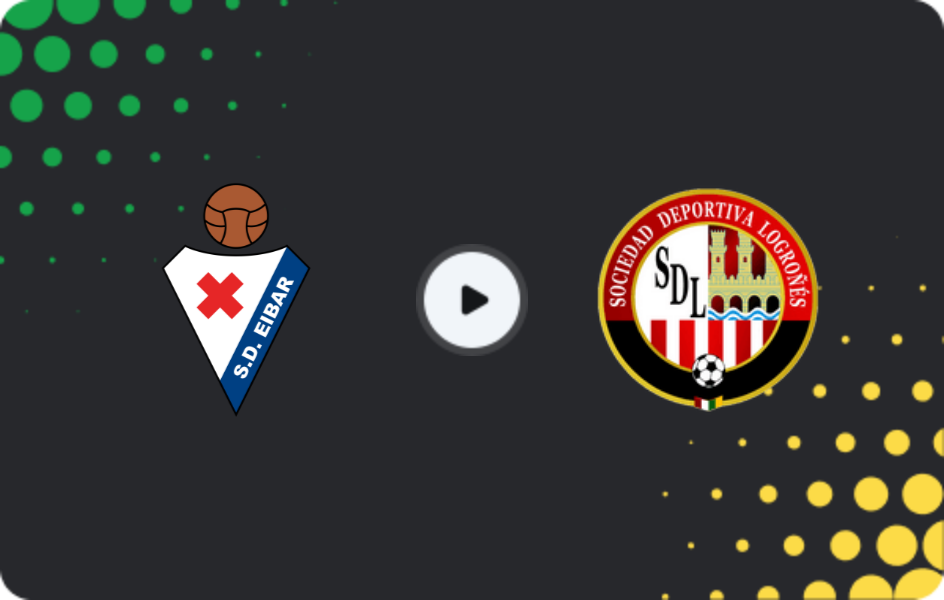 Where to watch Eibar II — SD Logroñés, Segunda Federación - Group 2, 17.01.2026