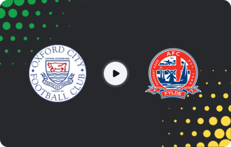 Where to watch Oxford City — AFC Fylde, National League - North, 24.01.2026