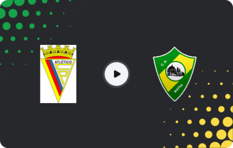 Where to watch Atlético CP — Mafra, Liga 3, 24.01.2026
