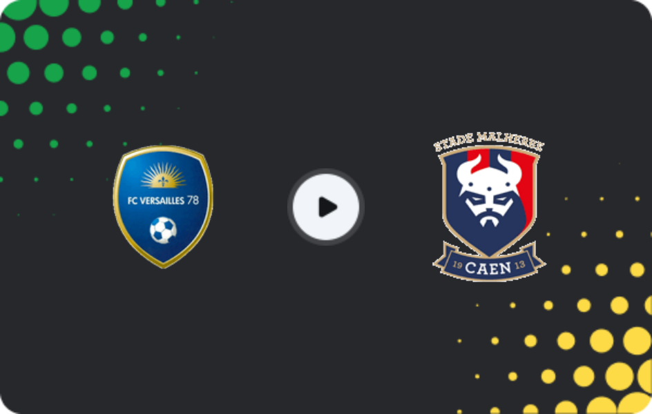 Where to watch Versailles — Caen, Championnat National, 30.01.2026