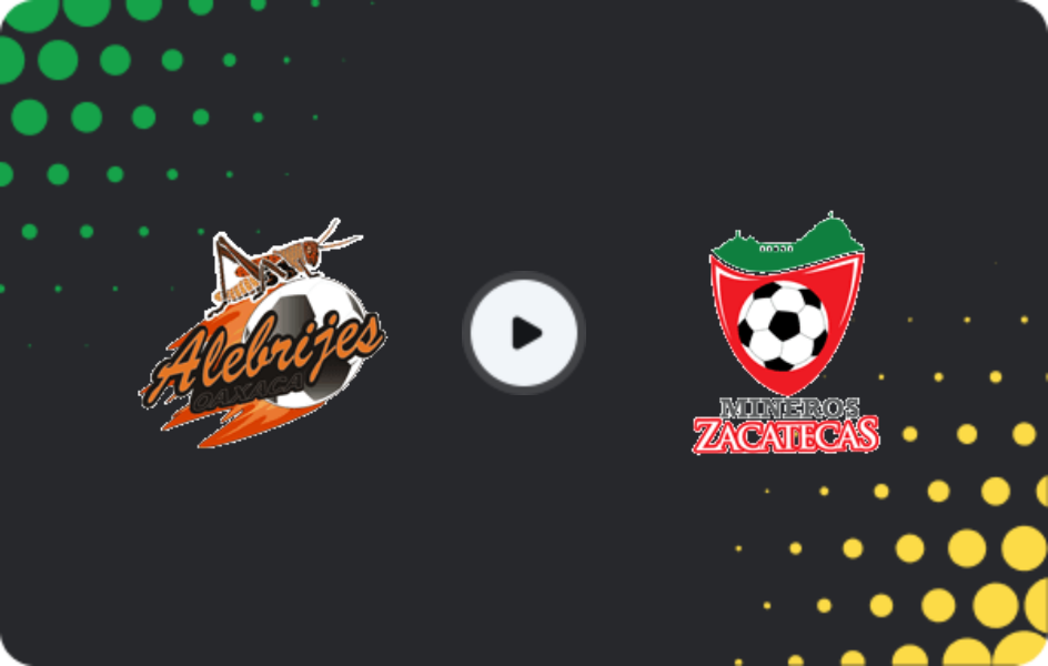 Where to watch Alebrijes de Oaxaca — Mineros de Zacatecas, Liga de Expansión MX, 31.01.2026