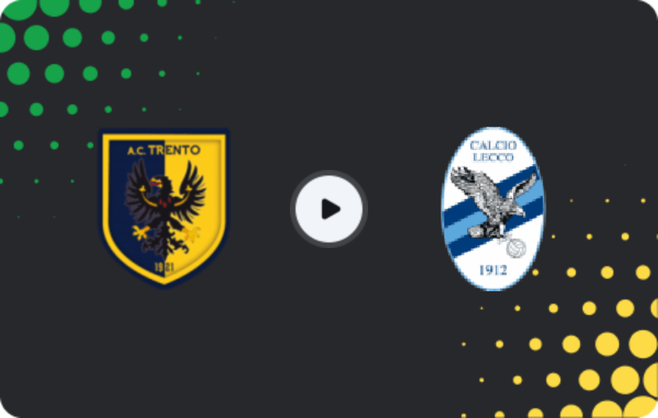 Where to watch Trento — Lecco, Serie C - Girone A, 31.01.2026