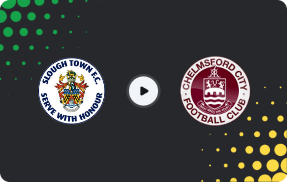 Where to watch Slough Town — Chelmsford City, National League - South, 31.01.2026