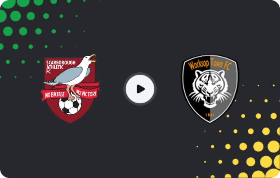 Where to watch Scarborough Athletic — Worksop Town, National League - North, 31.01.2026