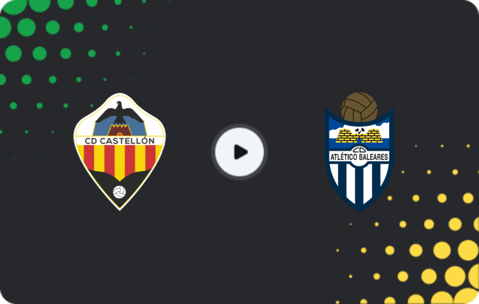Where to watch Castellón II — Atlético Baleares, Segunda Federación - Group 3, 01.02.2026