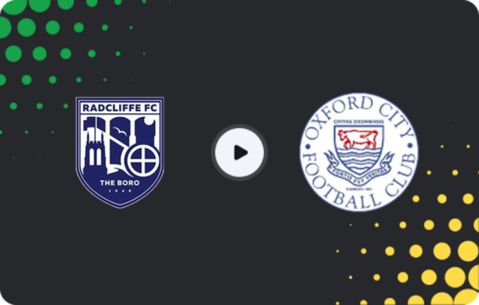 Where to watch Radcliffe — Oxford City, National League - North, 03.02.2026