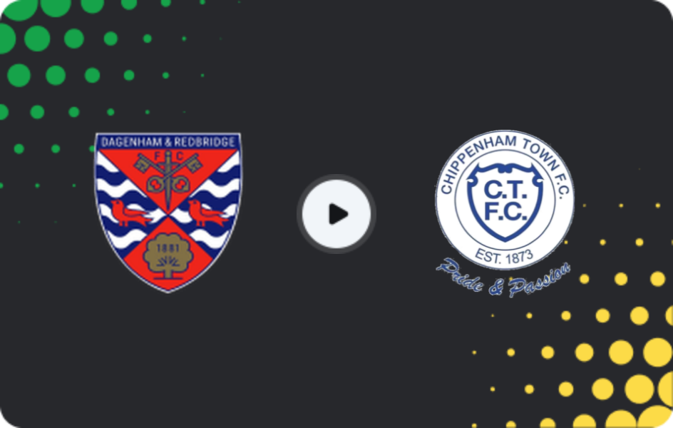 Where to watch Dagenham & Redbridge — Chippenham Town, National League - South, 07.02.2026