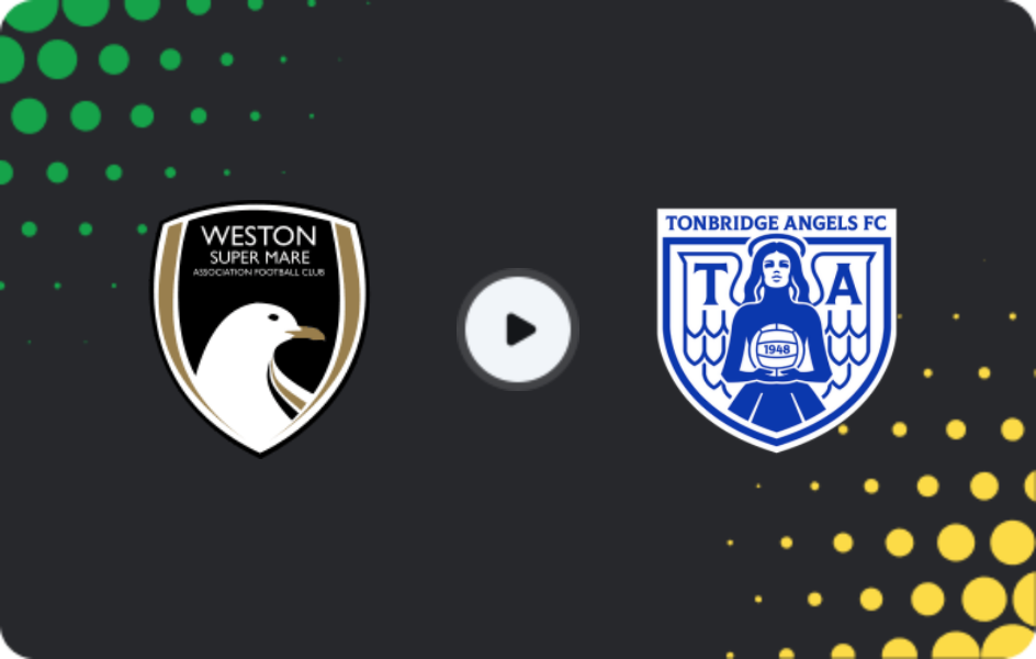 Where to watch Weston-super-Mare — Tonbridge Angels, National League - South, 07.02.2026
