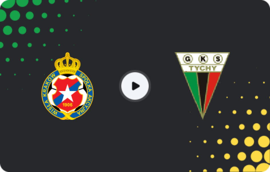 Where to watch Wisla Krakow — Tychy 71, 1 Liga, 07.02.2026