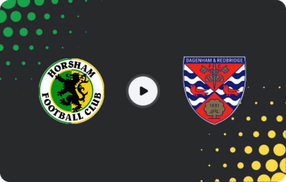 Where to watch Horsham — Dagenham & Redbridge, National League - South, 10.02.2026