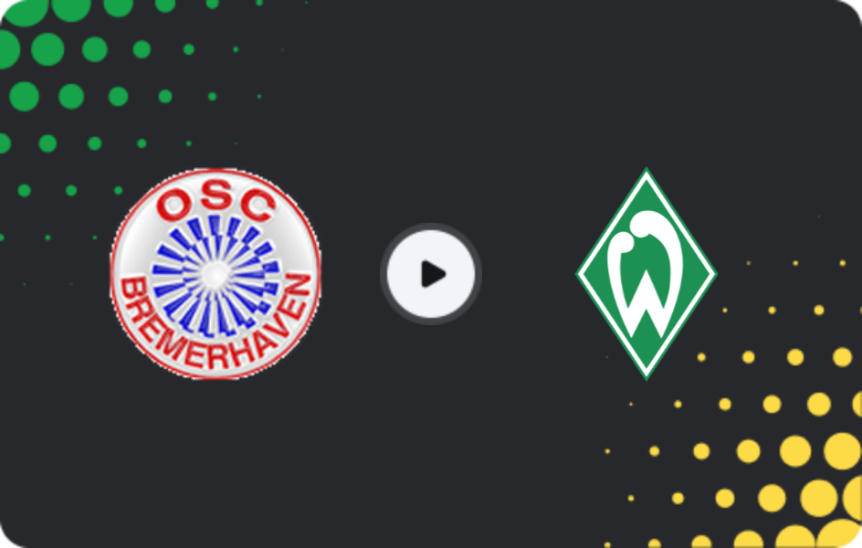 Where to watch OSC Bremerhaven — Werder Bremen III, Oberliga - Bremen, 13.02.2026