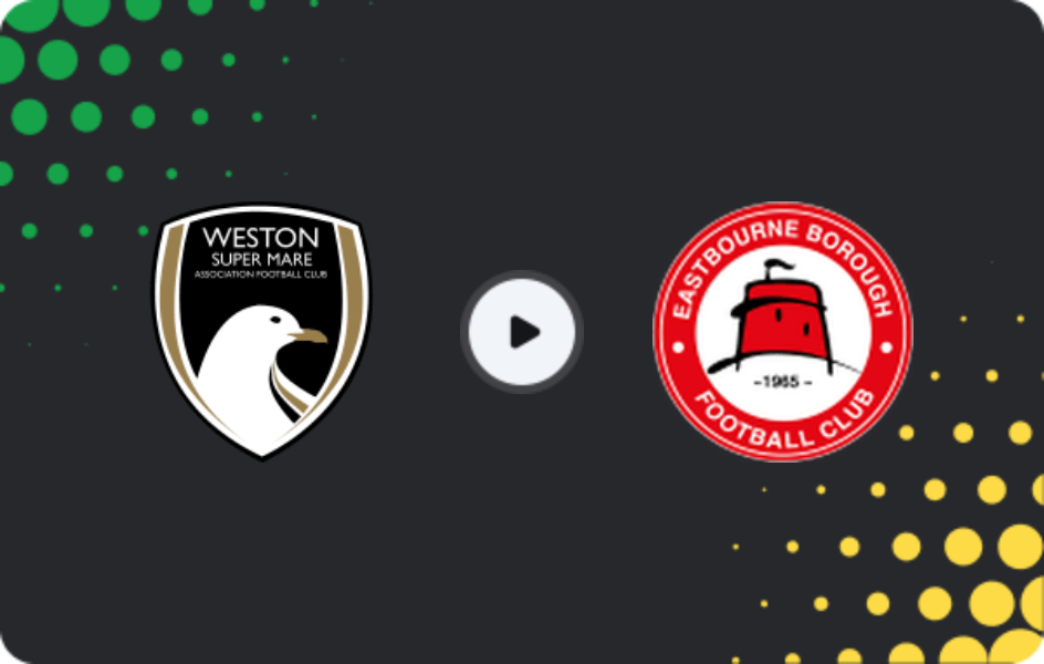 Where to watch Weston-super-Mare — Eastbourne Borough, National League - South, 14.02.2026