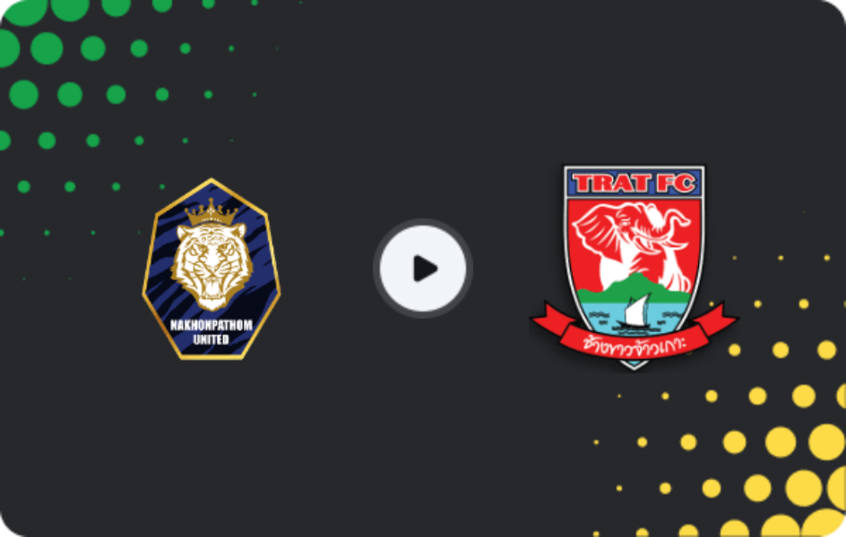 Where to watch Nakhon Pathom — Trat FC, League 2, 21.02.2026
