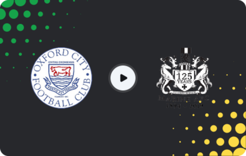 Where to watch Oxford City — Marine, National League - North, 21.02.2026