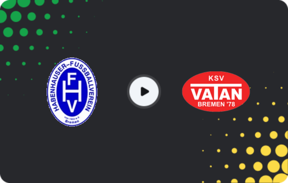 Where to watch Habenhauser FV — Vatan Sport, Oberliga - Bremen, 22.02.2026