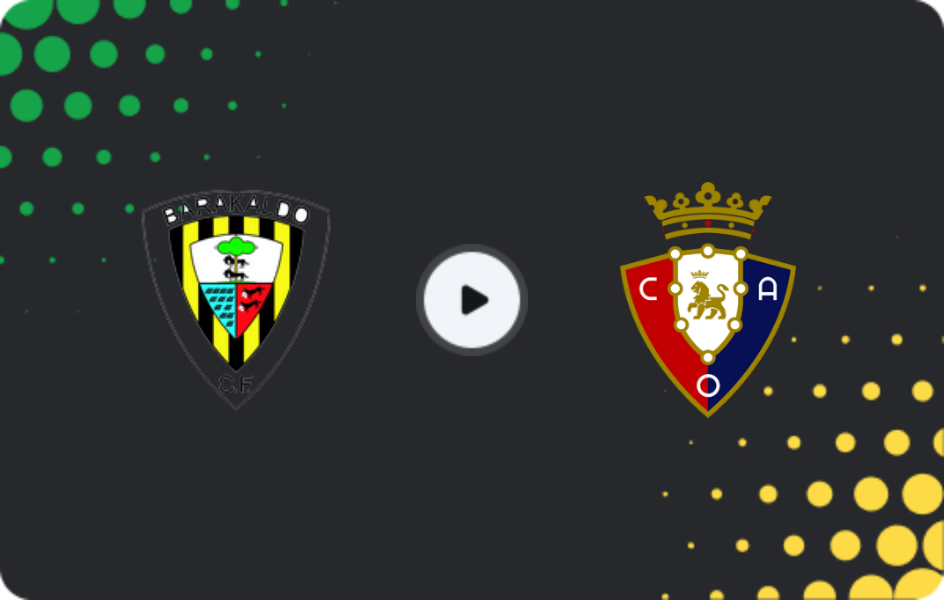 Where to watch Barakaldo — Osasuna II, Primera Federación – Group 1, 22.02.2026