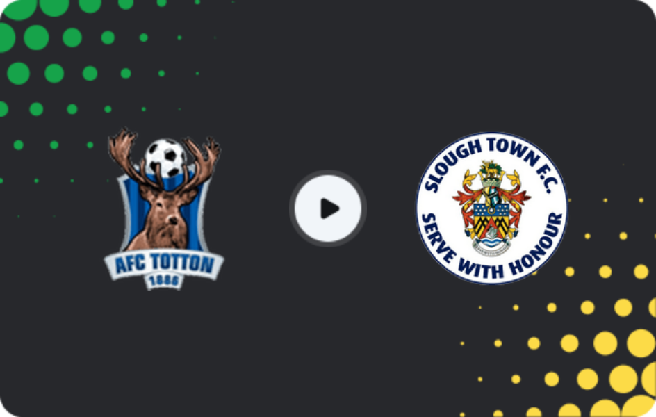 Where to watch AFC Totton — Slough Town, National League - South, 24.02.2026