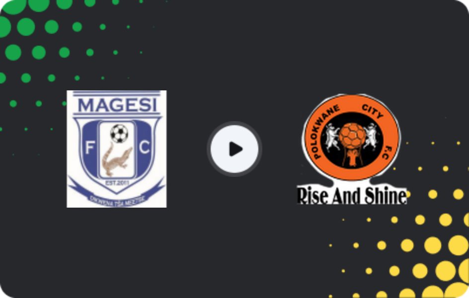 Where to watch Magesi — Polokwane City, Premiership, 27.02.2026