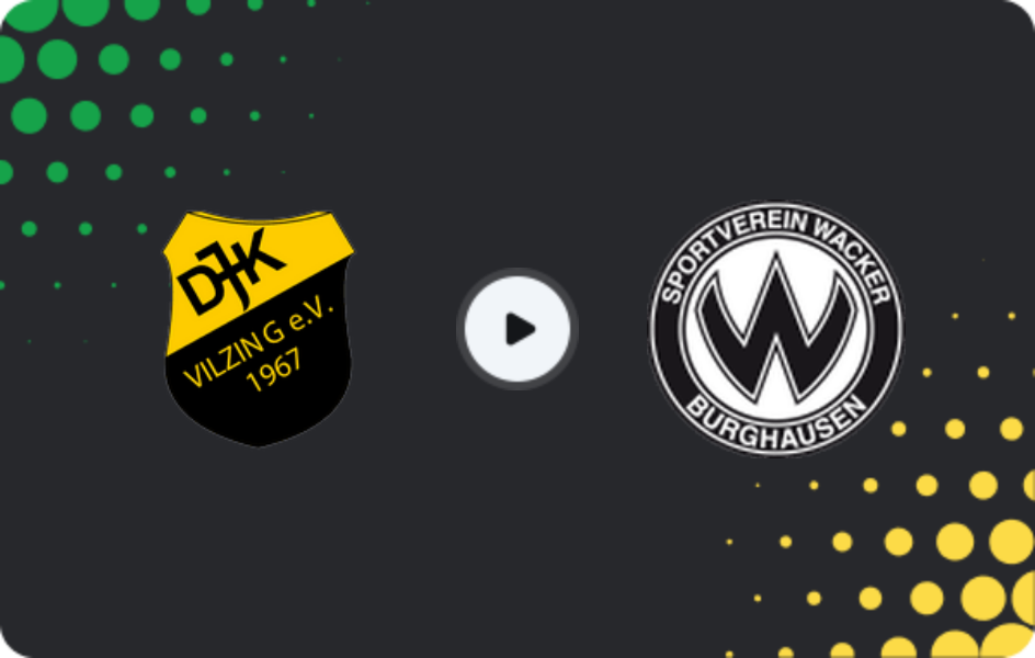Where to watch Vilzing — Wacker Burghausen, Regionalliga - Bayern, 28.02.2026