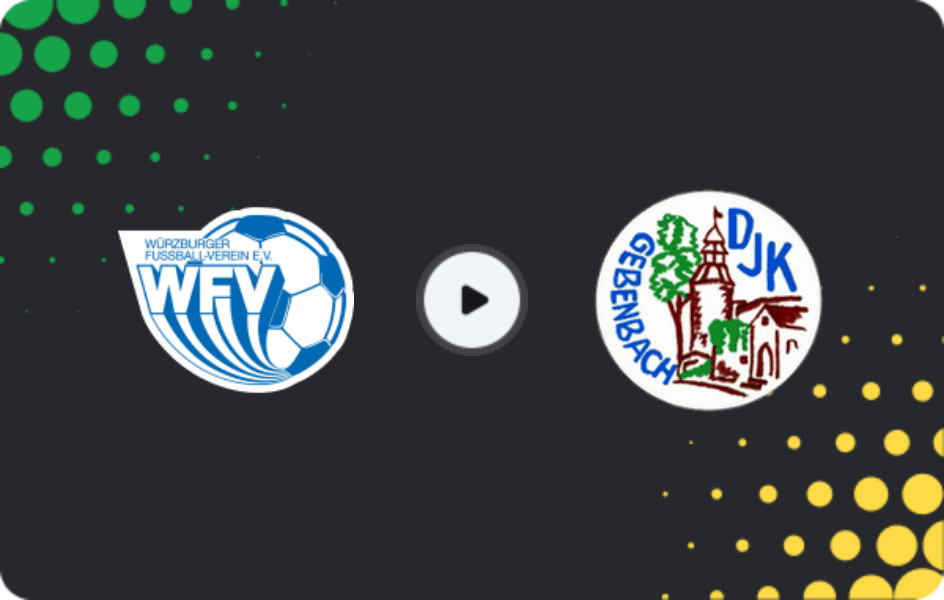 Where to watch Würzburger FV — Gebenbach, Oberliga - Bayern Nord, 28.02.2026