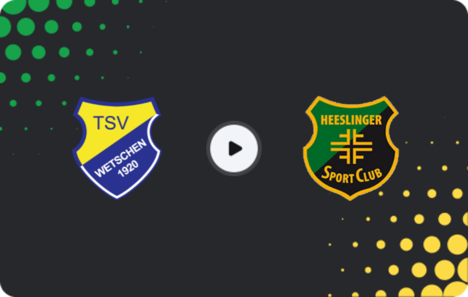 Where to watch Wetschen — Heeslinger SC, Oberliga - Niedersachsen, 28.02.2026