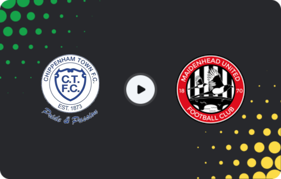 Where to watch Chippenham Town — Maidenhead, National League - South, 28.02.2026