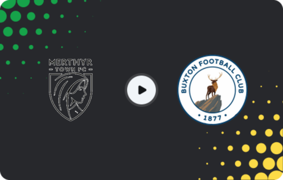 Where to watch Merthyr Town — Buxton, National League - North, 28.02.2026