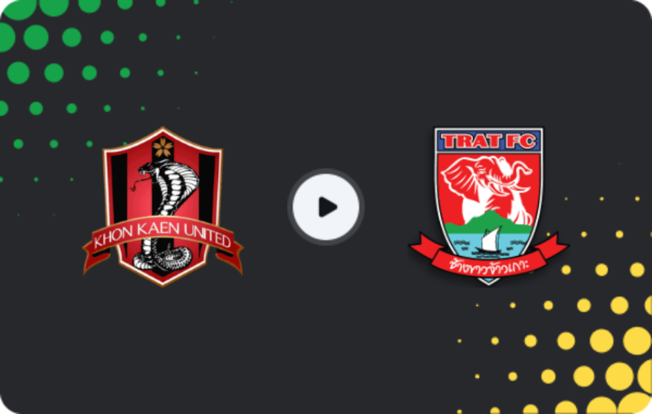 Where to watch Khon Kaen United — Trat FC, League 2, 04.03.2026
