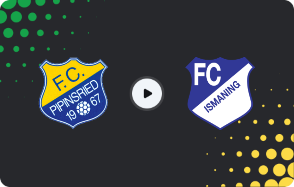 Where to watch Pipinsried — Ismaning, Oberliga - Bayern Süd, 07.03.2026