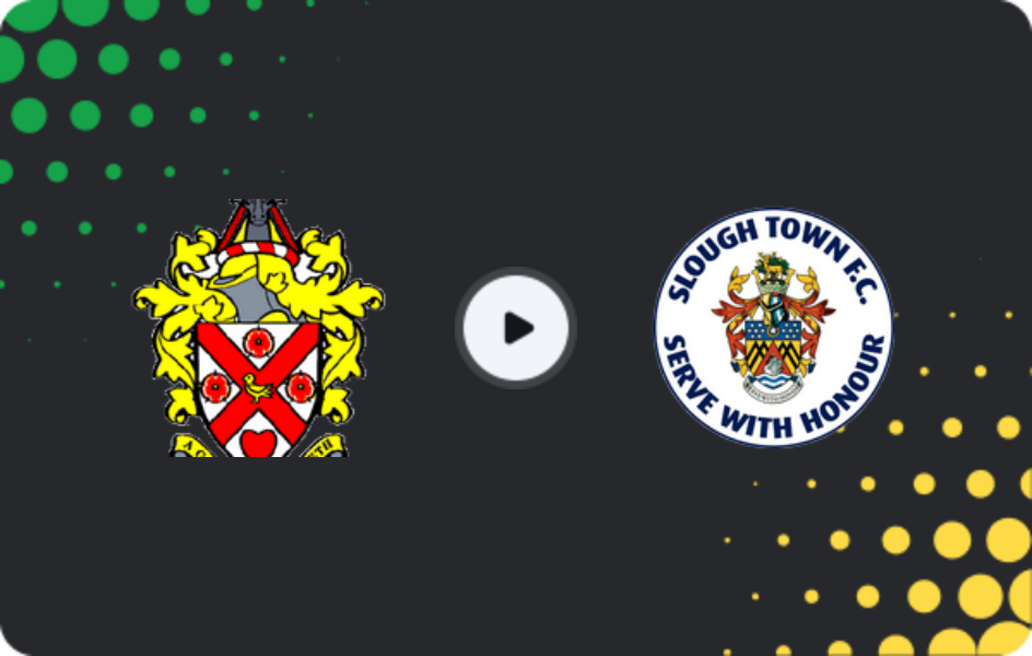 Where to watch AFC Hornchurch — Slough Town, National League - South, 07.03.2026