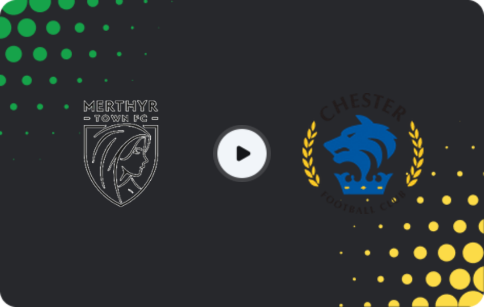Where to watch Merthyr Town — Chester, National League - North, 10.03.2026