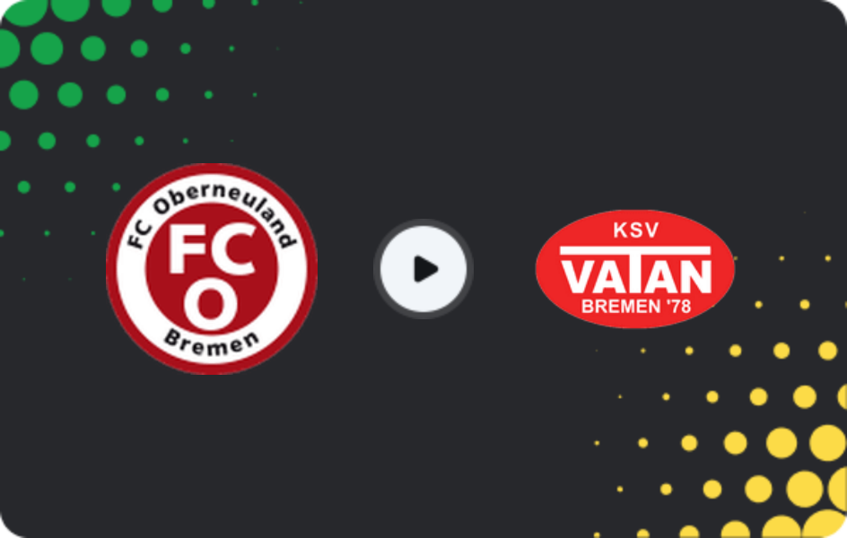 Where to watch Oberneuland — Vatan Sport, Oberliga - Bremen, 13.03.2026