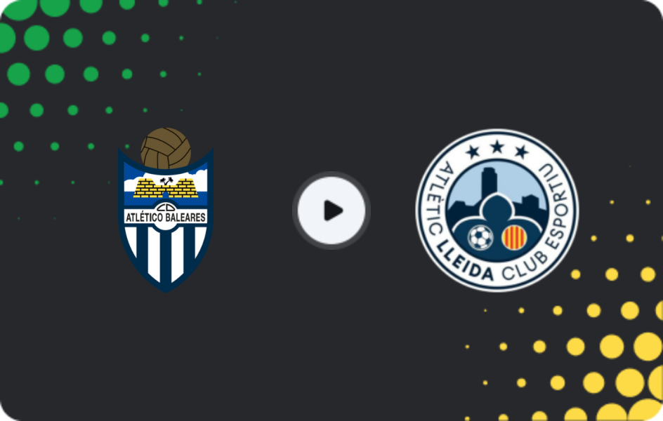 Where to watch Atlético Baleares — Atlètic Lleida, Segunda Federación - Group 3, 15.03.2026