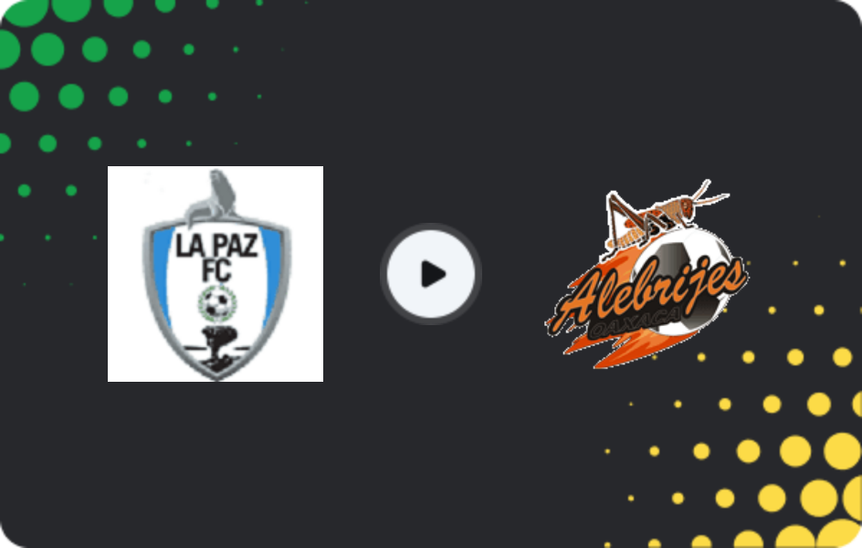 Where to watch CA La Paz — Alebrijes de Oaxaca, Liga de Expansión MX, 21.03.2026