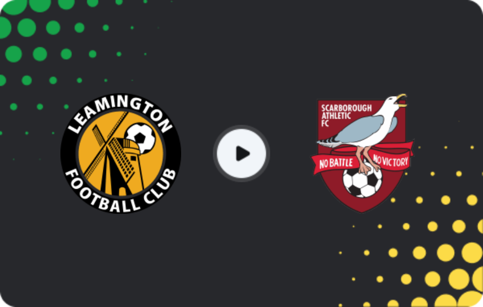 Where to watch Leamington — Scarborough Athletic, National League - North, 21.03.2026