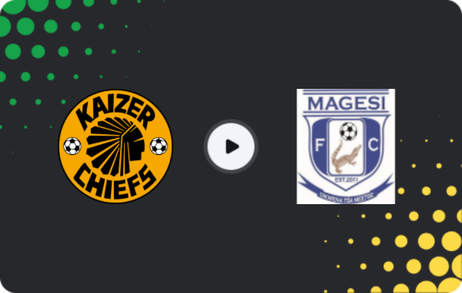 Where to watch Kaizer Chiefs — Magesi, Premiership, 21.03.2026
