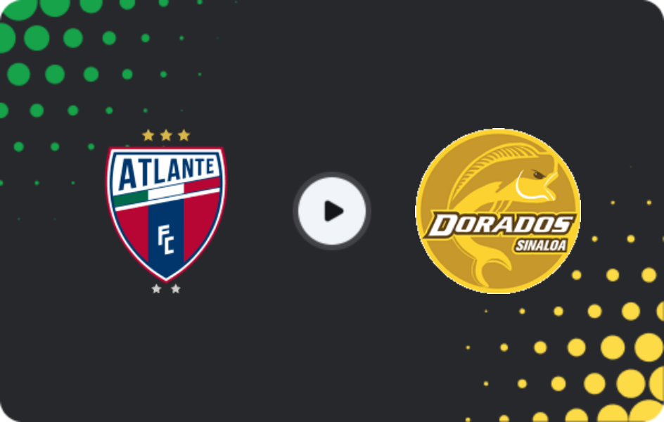 Where to watch Atlante FC — Dorados, Liga de Expansión MX, 22.03.2026