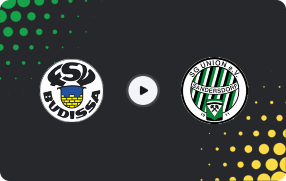 Where to watch Budissa Bautzen — Union Sandersdorf, NOFV-Oberliga Süd, 22.03.2026