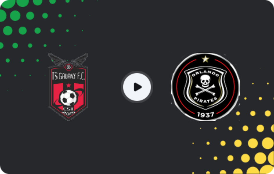 Where to watch TS Galaxy — Orlando Pirates, Premiership, 22.03.2026