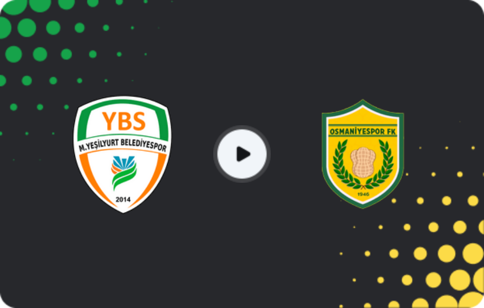 Where to watch Yeşilyurt Belediyespor — Osmaniyespor, 3. Lig - Group 2, 25.03.2026