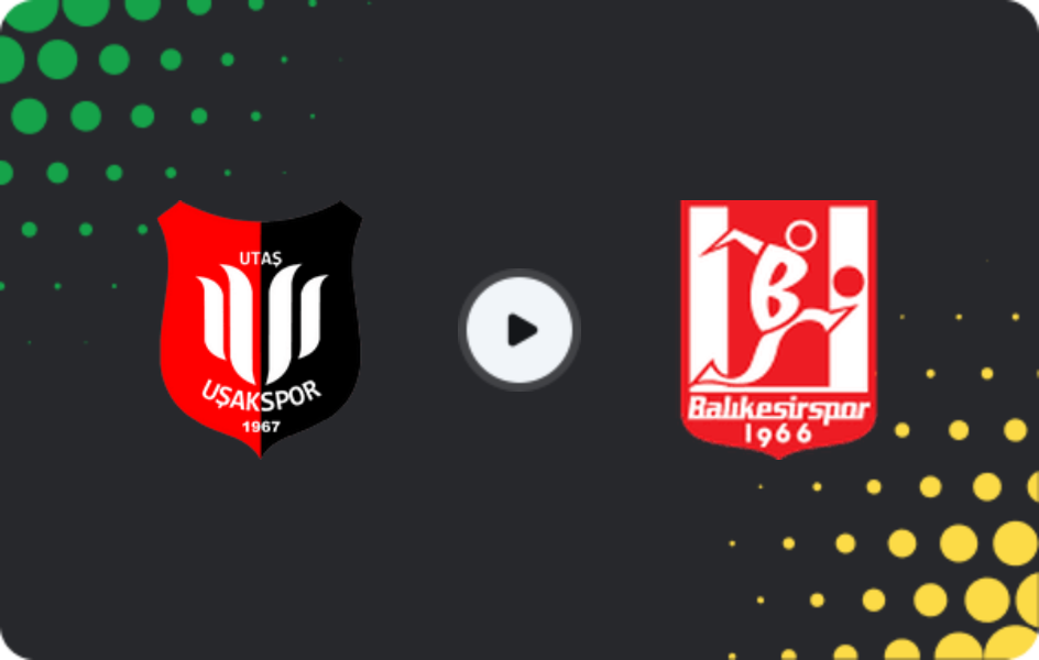 Where to watch Utaş Uşakspor — Balıkesirspor, 3. Lig - Group 4, 25.03.2026