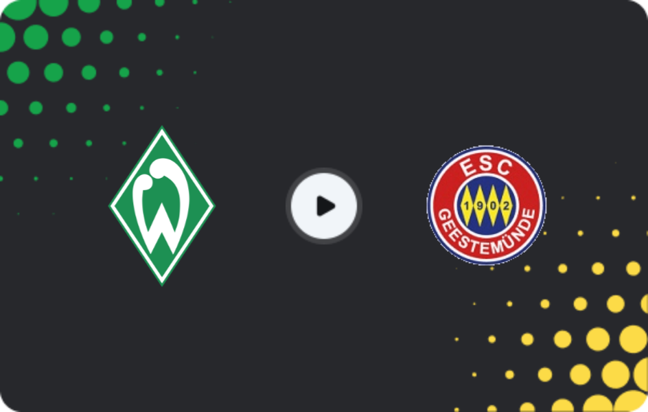 Where to watch Werder Bremen III — Geestemünde, Oberliga - Bremen, 28.03.2026