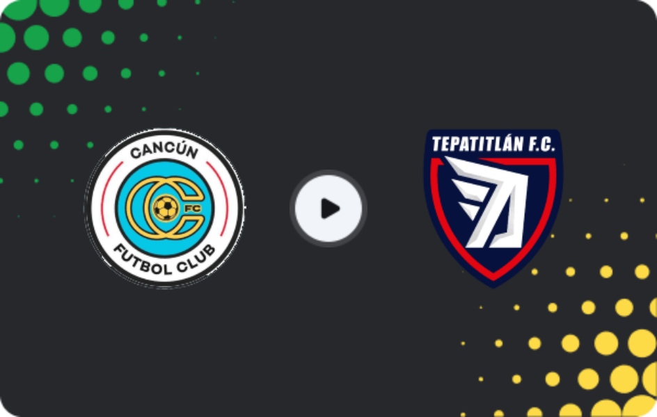 Where to watch Cancún — Tepatitlán, Liga de Expansión MX, 29.03.2026