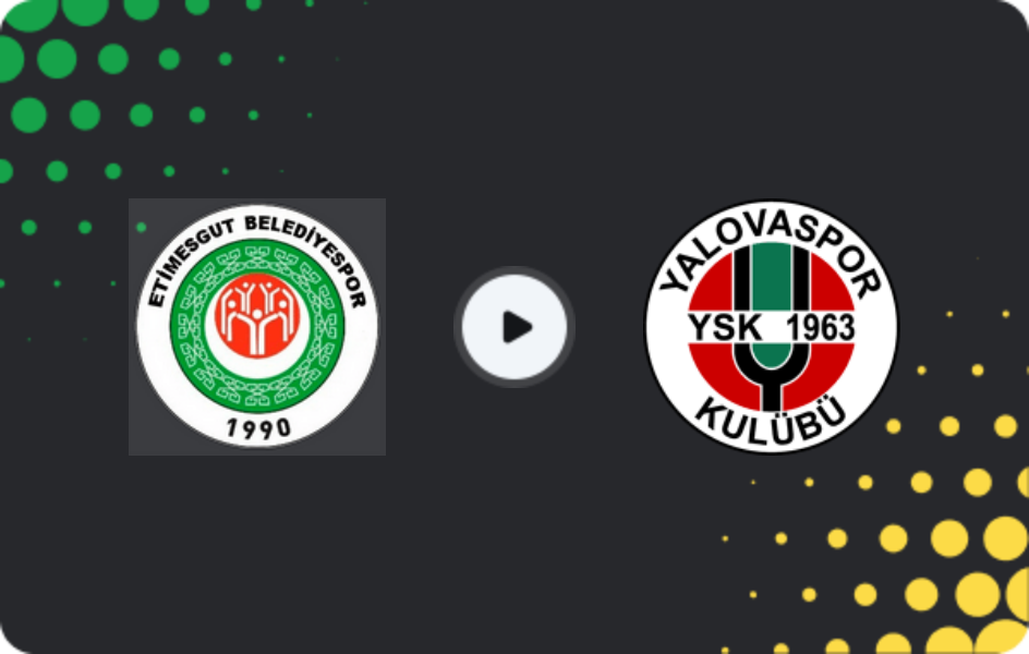 Where to watch Etimesgut Belediyespor — Yalova Yeşilovaspor, 3. Lig - Group 1, 05.04.2026
