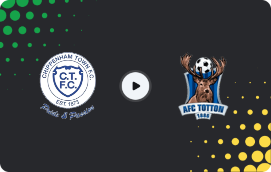 Where to watch Chippenham Town — AFC Totton, National League - South, 06.04.2026