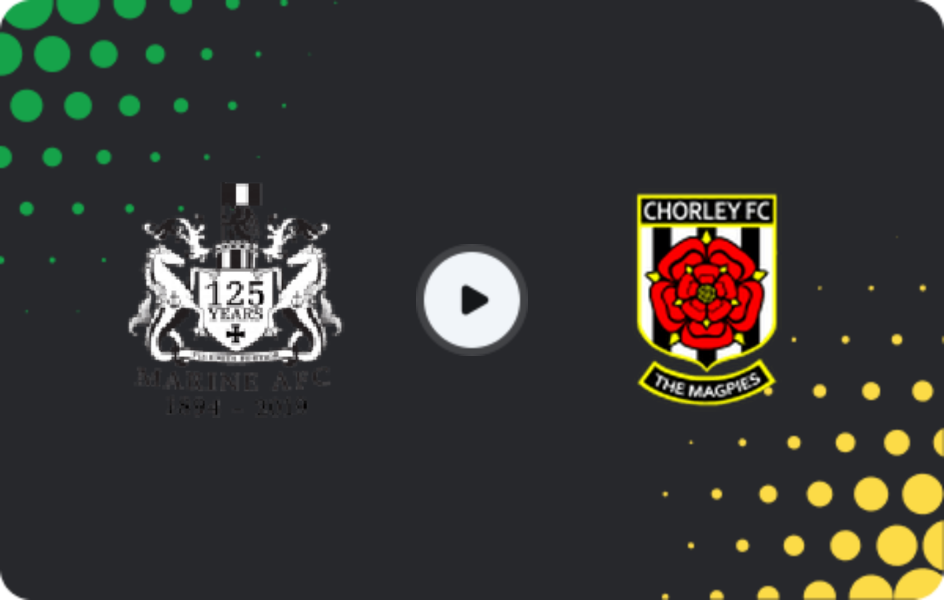 Where to watch Marine — Chorley, National League - North, 06.04.2026
