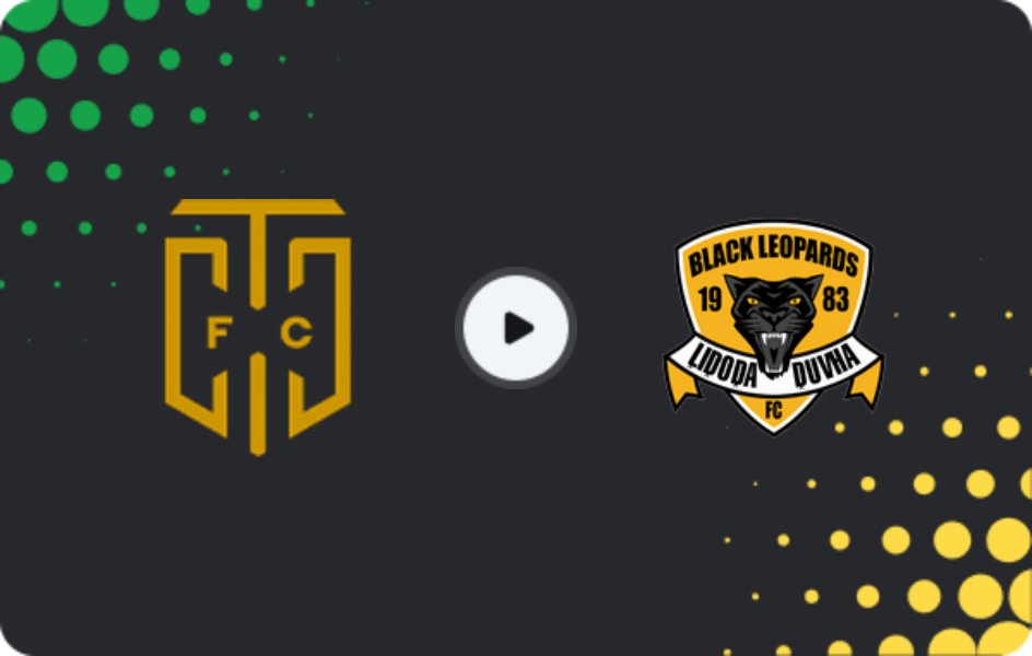 Where to watch Cape Town City — Black Leopards, 1st Division, 07.04.2026