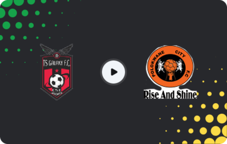 Where to watch TS Galaxy — Polokwane City, Premiership, 07.04.2026