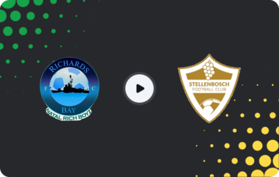 Where to watch Richards Bay — Stellenbosch, Premiership, 07.04.2026
