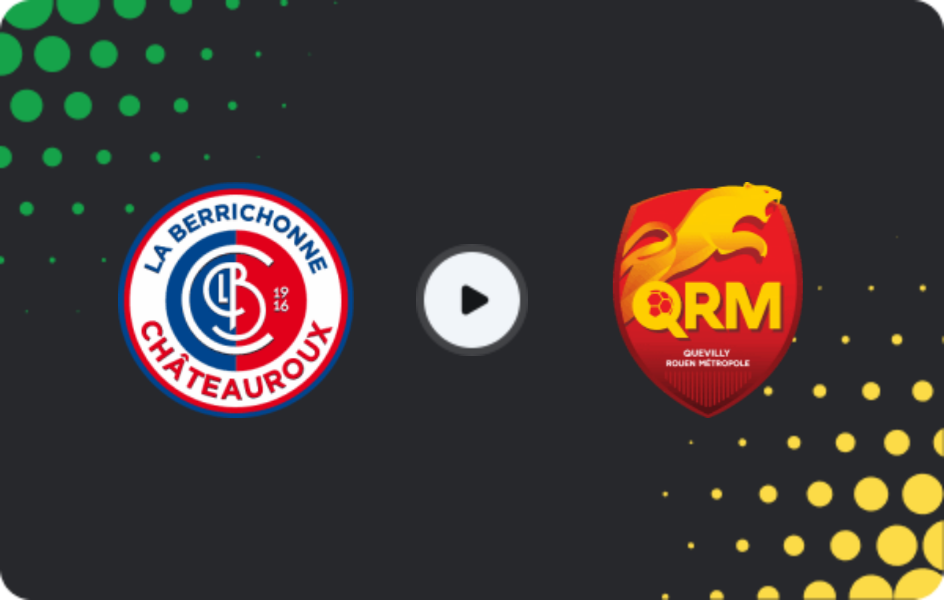 Where to watch Chateauroux — Quevilly, Championnat National, 10.04.2026